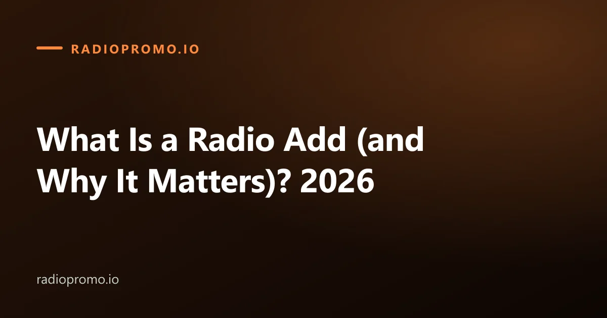 What Is a Radio Add (and Why It Matters)? 2026